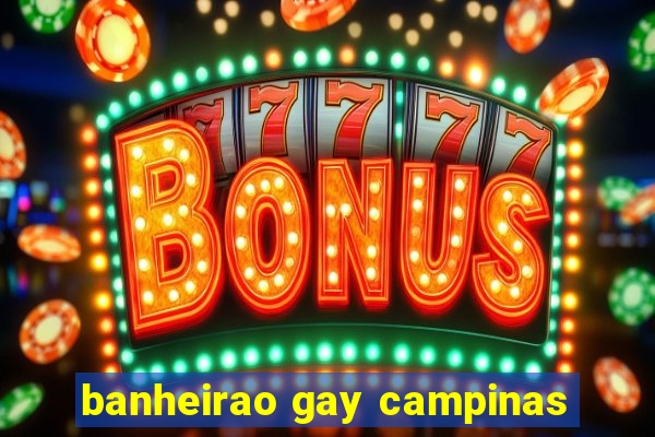 banheirao gay campinas